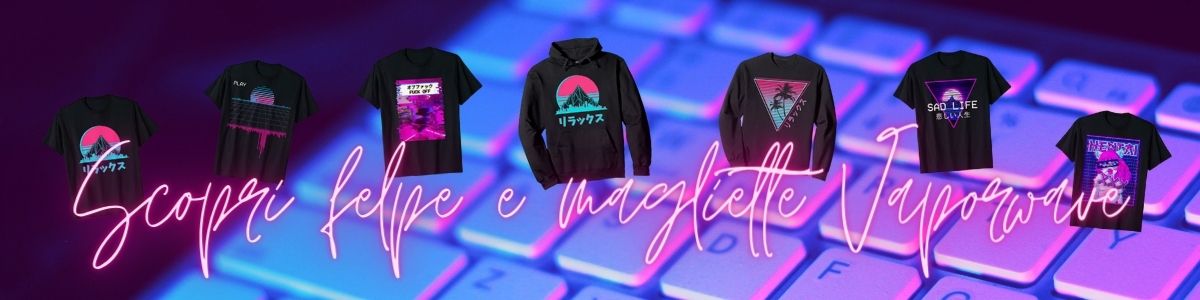 comprare online felpe e magliette Vaporwave