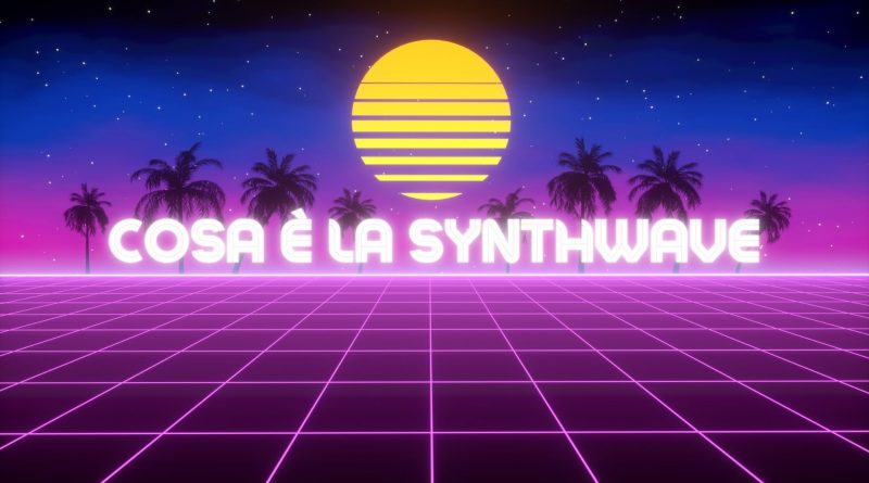 cosa è la synthwave